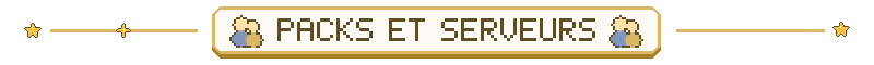 Packs et Serveurs